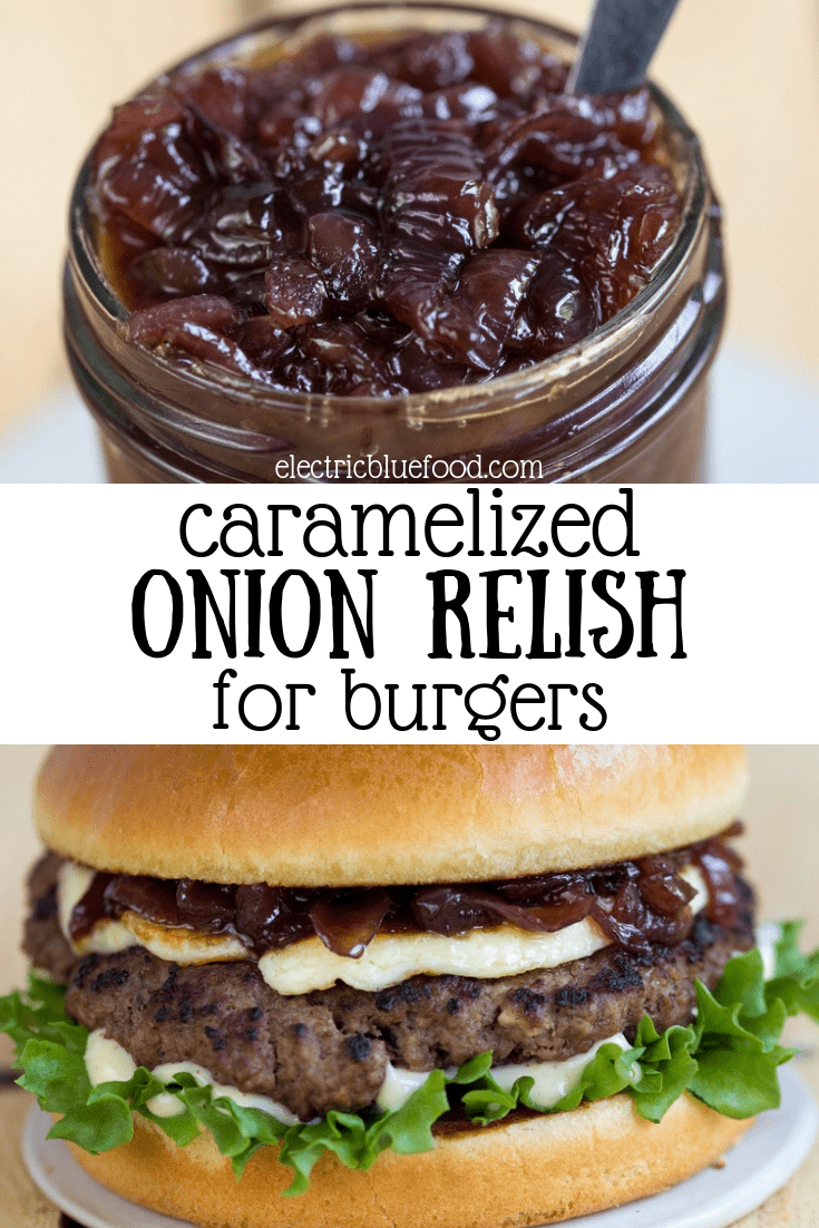 Caramelized onion relish for burgers. The secret ingredient to up your hamburger game.