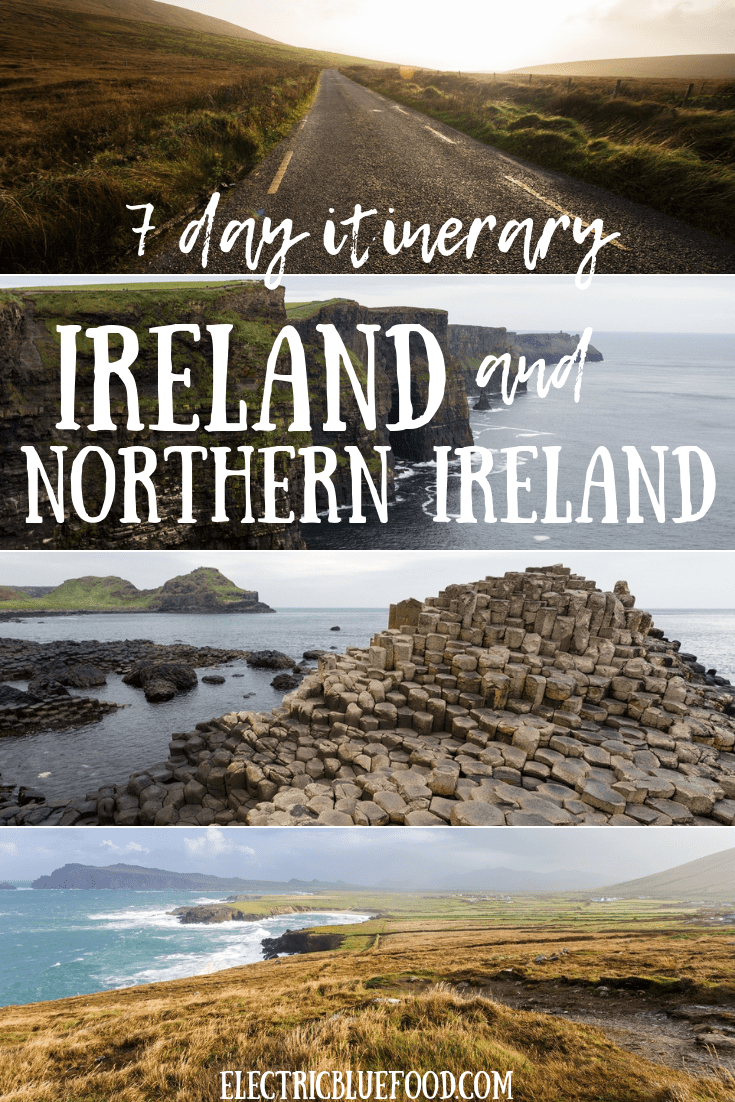 Ireland and Northern Ireland itinerary 7 days. 1 week in Ireland road trip.