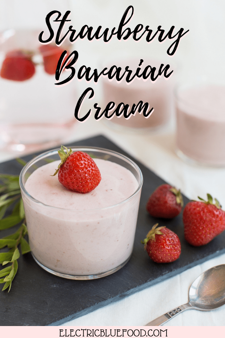 Strawberry Bavarian cream; a mousse-like no bake dessert with strawberries, whipped cream and gelatin.
