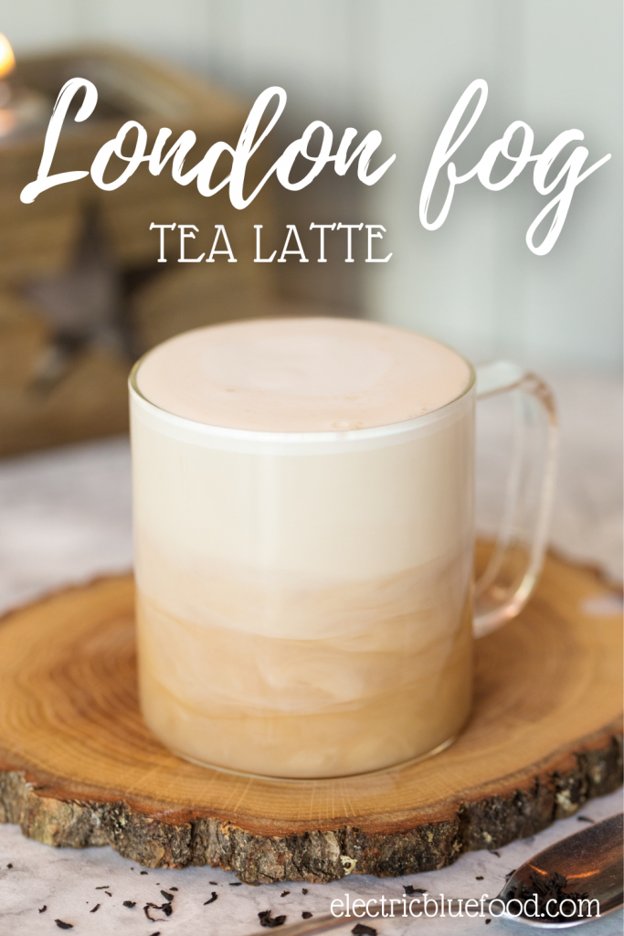 London fog is a delicious tea latte made with Earl Grey tea, vanilla syrup and steamed milk.