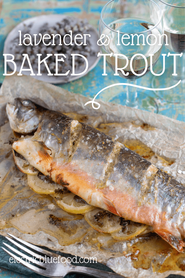 A delicate baked trout filled with lemon and lavender and seasoned with a lemon lavender compound butter that melts as the fish bakes, for a delicious flavour.
